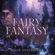 the album cover for Arkenstone, David - Fairy Fantasy