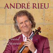 the album cover for Andre Rieu - Sound Of Heaven (W/Dvd)