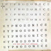 the album cover for Hypnosonics - It's Not Like That Anymore