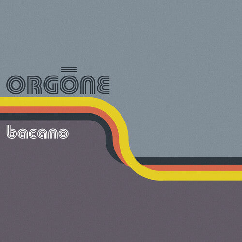 Orgone Bacano (RSD) Orange Colored Vinyl, Orange, RSD Exclusive