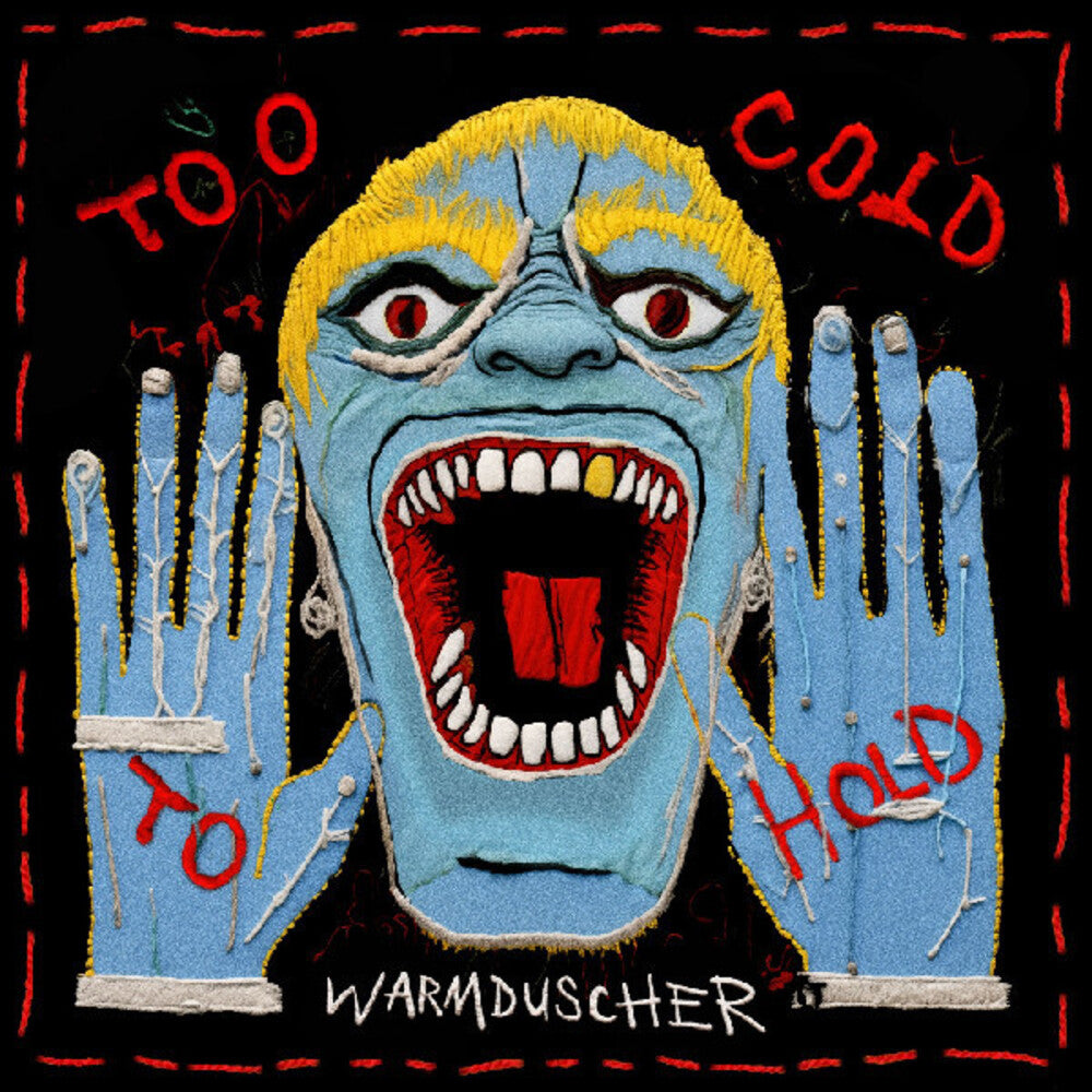 the album cover for Warmduscher - Too Cold To Hold