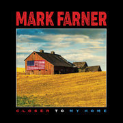 the album cover for Mark Farner - Closer To My Home (Red)