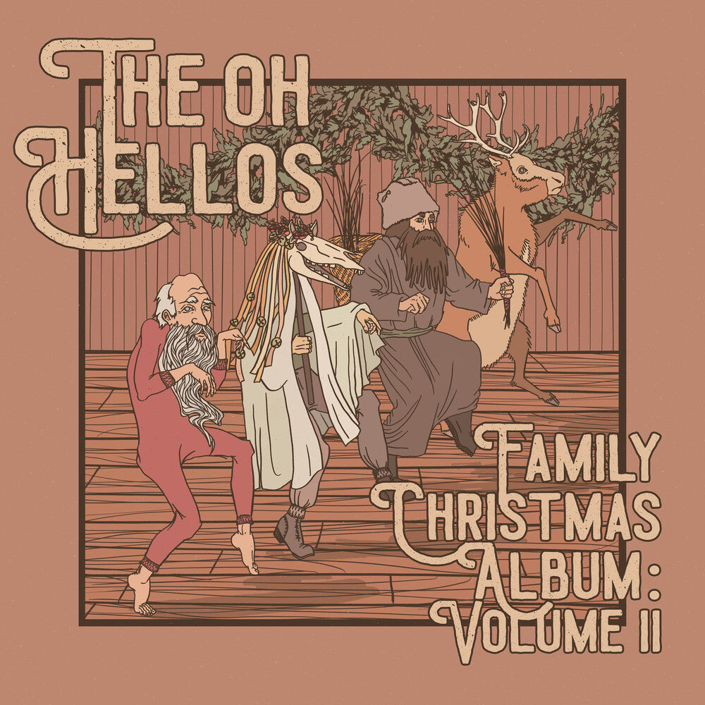 the album cover for Oh Hellos - Oh Hellos' Family Christmas Album: Vol. 2