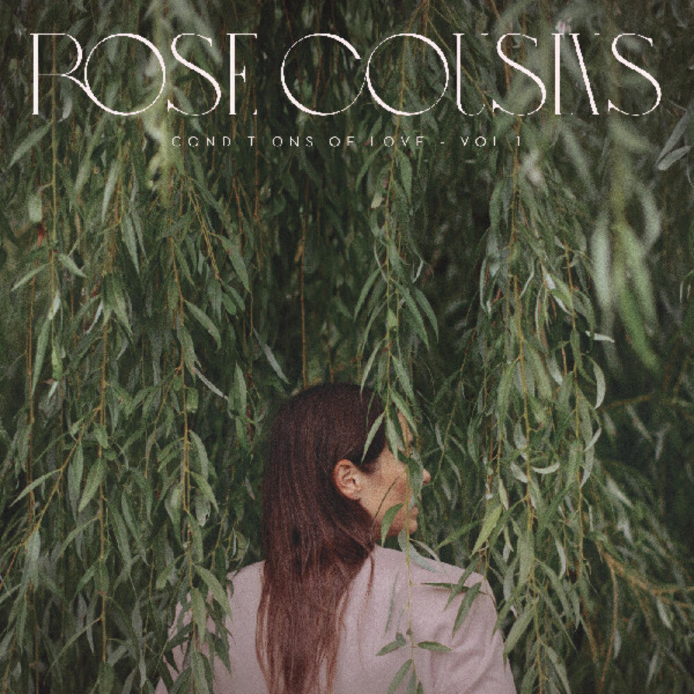 the album cover for Rose Cousins - Conditions Of Love - Vol. 1 [Colored Vinyl] (Pnk) (Stic)