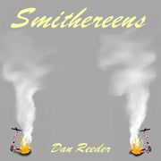 the album cover for Dan Reeder - Smithereens [Colored Vinyl]
