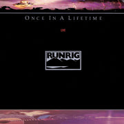 the album cover for Runrig - Once In A Lifetime (2024 Remaster)