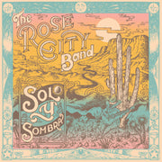 the album cover for Rose City - Sol Y Sombra [Download Included]