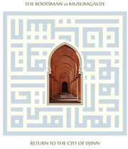 the album cover for Rootsman Vs Muslimgauze - Return To The City Of Djinn