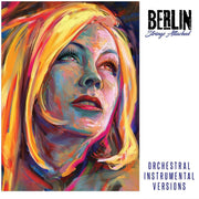 the album cover for Berlin - Strings Attached (Uk)