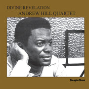 the album cover for Andrew Hill  Quartet - Divine Revelation (Uk)