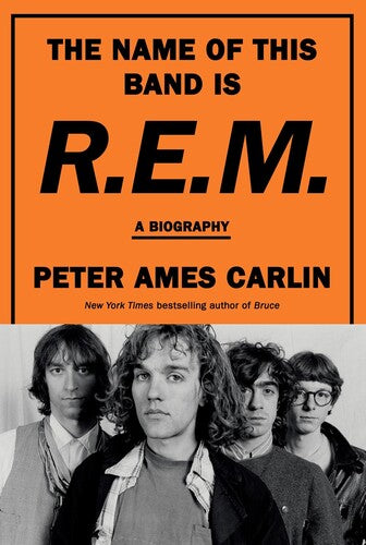 The Name of This Band Is R.E.M.: A Biography (Book)