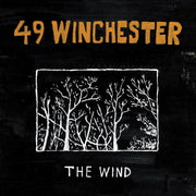 the album cover for 49 Winchester - Wind (Stic)