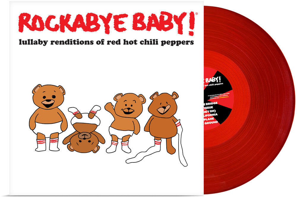 the album cover for Rockabye Baby! - Lullaby Renditions Of Red Hot Chili Peppers [Colored Vinyl]