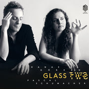 the album cover for Pascal Schumacher  / Dorken,Danae - Glass Two (Uk)