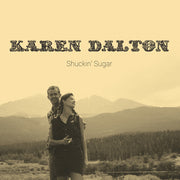 the album cover for Karen Dalton - Shuckin' Sugar - Sky Blue (Blue) [Colored Vinyl] [Limited Edition]