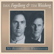 the album cover for Dan Fogelberg  / Weisberg,Tim - No Resemblance Whatsoever