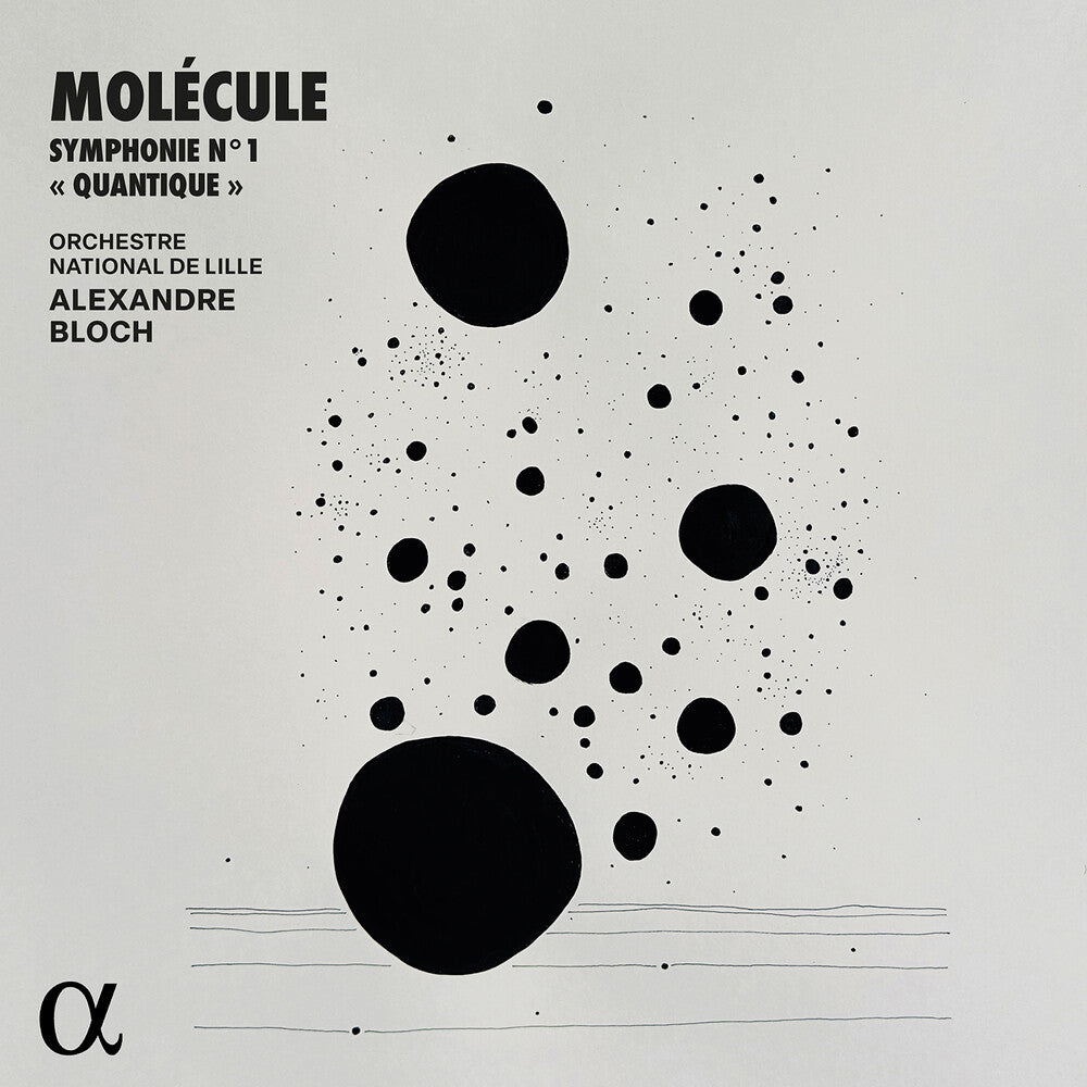 the album cover for Molecule / Bloch / Orchestre National De Lille - Symphonie No. 1 Quantique