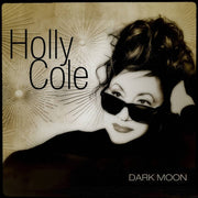 the album cover for Holly Cole - Dark Moon (Can)