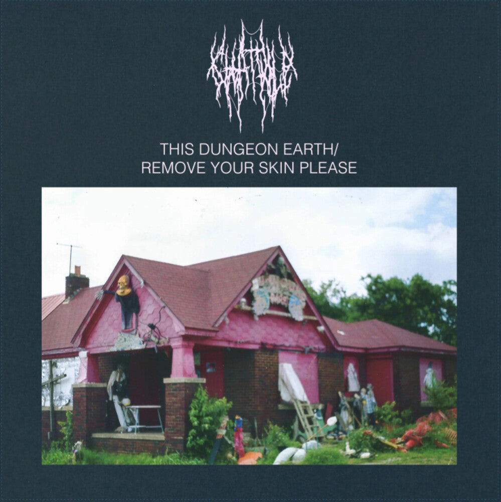 the album cover for Chat Pile - This Dungeon Earth / Remove Your Skin Please (Can)