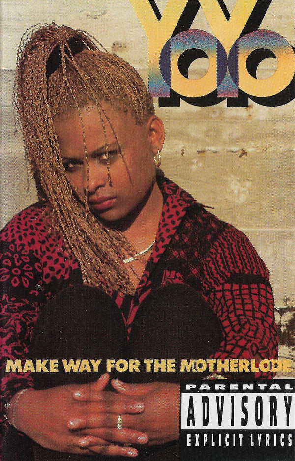 Yo-Yo : Make Way For The Motherlode (Cass, Album, SR,)