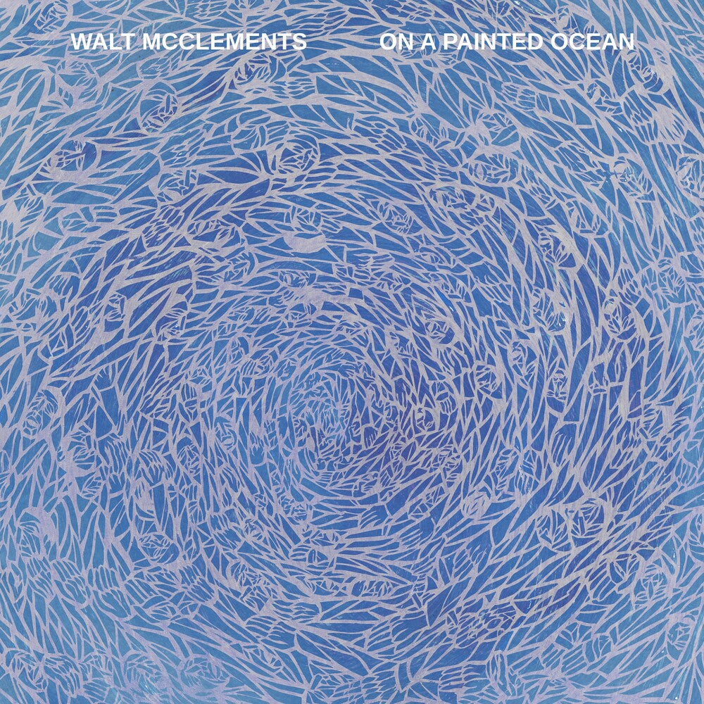 the album cover for Walt Mcclements - On A Painted Ocean