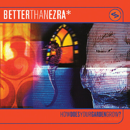 Better Than Ezra, How Does Your Garden Grow? (Mint (M)) (LP, Album)