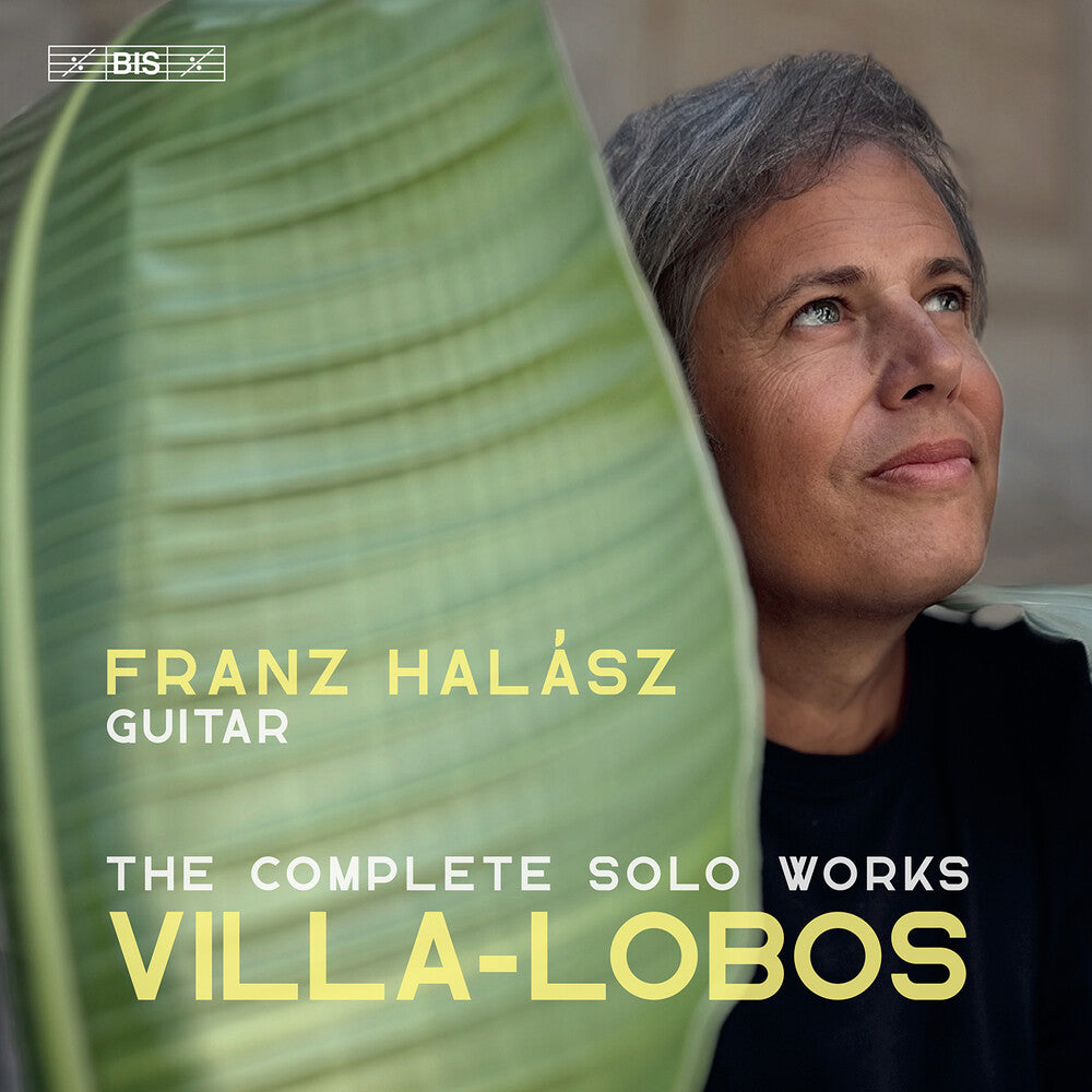 the album cover for Villa-Lobos / Halasz - Complete Works For Solo Guitar