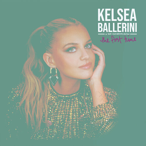 Kelsea Ballerini, The First Time: 10 Year Anniversary(Mint (M)) (LP, Album)