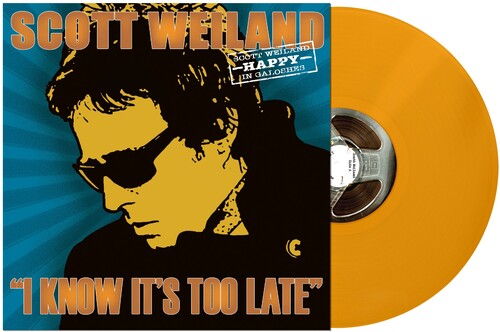 Scott Weiland, I Know It's Too Late (Mint (M)) (7'' vinyl)