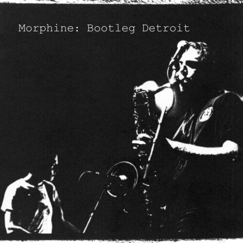 Morphine, Bootleg Detroit  (Mint (M)) (LP, Album)