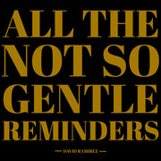 the album cover for David Ramirez - All The Not So Gentle Reminders  [2 LP]