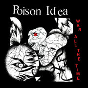 the album cover for Poison Idea - War All The Time