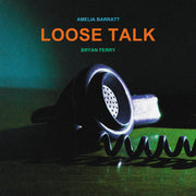 the album cover for Bryan Ferry - Loose Talk [LP Clear ]