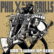 the album cover for Phil X & The Drills - Pow Right In The Kisser