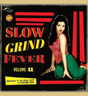 the album cover for Slow Grind Fever 11 / Various - Slow Grind Fever 11 / Various