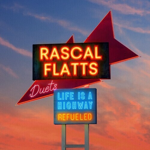 Rascal Flatts - Life Is A Highway: Refueled Duets (Mint (M)) Rock, Folk World & Country (CD)
