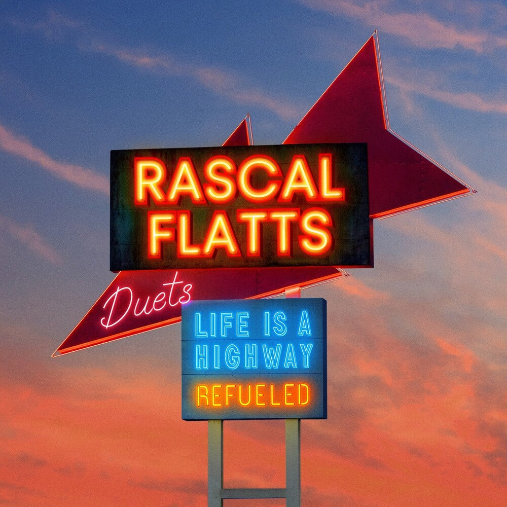 the album cover for Rascal Flatts - Life Is A Highway: Refueled Duets [Blue LP]