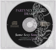 the album cover for Partynextdoor / Drake - $ome $exy $ongs 4 U (Etched)