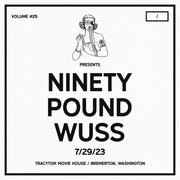the album cover for Ninety Pound Wuss - Dcxpc Live Vol25 Presents