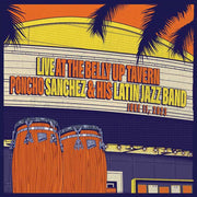 the album cover for Poncho Sanchez &amp; His Latin Jazz Band - Live at the Belly Up Tavern [Orange Colored Vinyl]