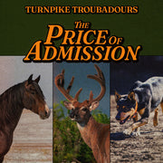 the album cover for Turnpike Troubadours - The Price Of Admission [Compact disc]