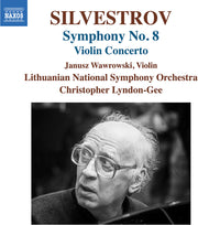 the album cover for Janusz, Wawrowski / Silvestrov - Silvestrov: Violin Concerto & Symphony No. 8