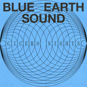 the album cover for Blue Earth Sound - Cicero Nights