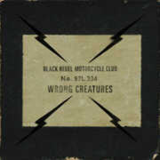 the album cover for Black Rebel Motorcycle Club - Wrong Creatures (Box) [Clear Vinyl] (Phob) (Altc) (Artp)