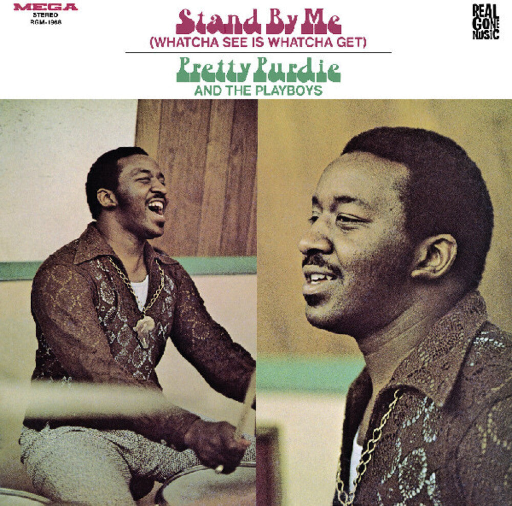 the album cover for Purdie, Pretty & the Playboys - Stand by Me (Whatcha See Is Whatcha Get)