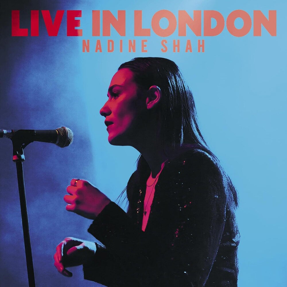 the album cover for Nadine Shah - Live In London [Colored Vinyl] (Uk)
