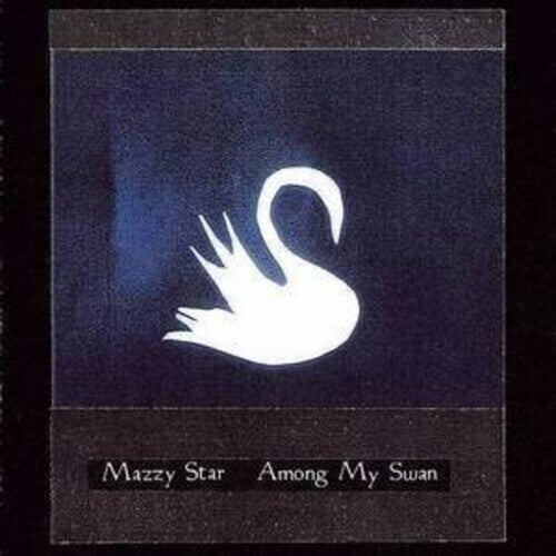 Mazzy Star - Among My Swan (Mint (M)) Rock (LP, Album, RE)