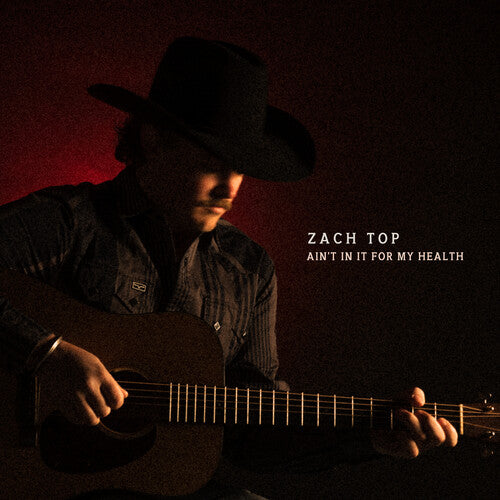 Zach Top - Ain’t In It For My Health (Mint (M)) Folk World & Country (CD)