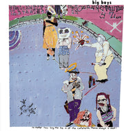 the album cover for Big Boys - No Matter How Long The Line Is At The Cafeteria
