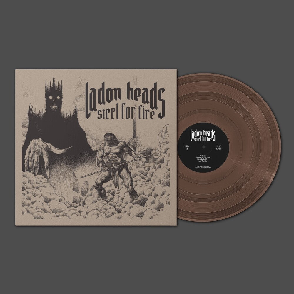 the album cover for Ladon Heads - Steel For Fire [Brown]